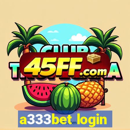 a333bet login